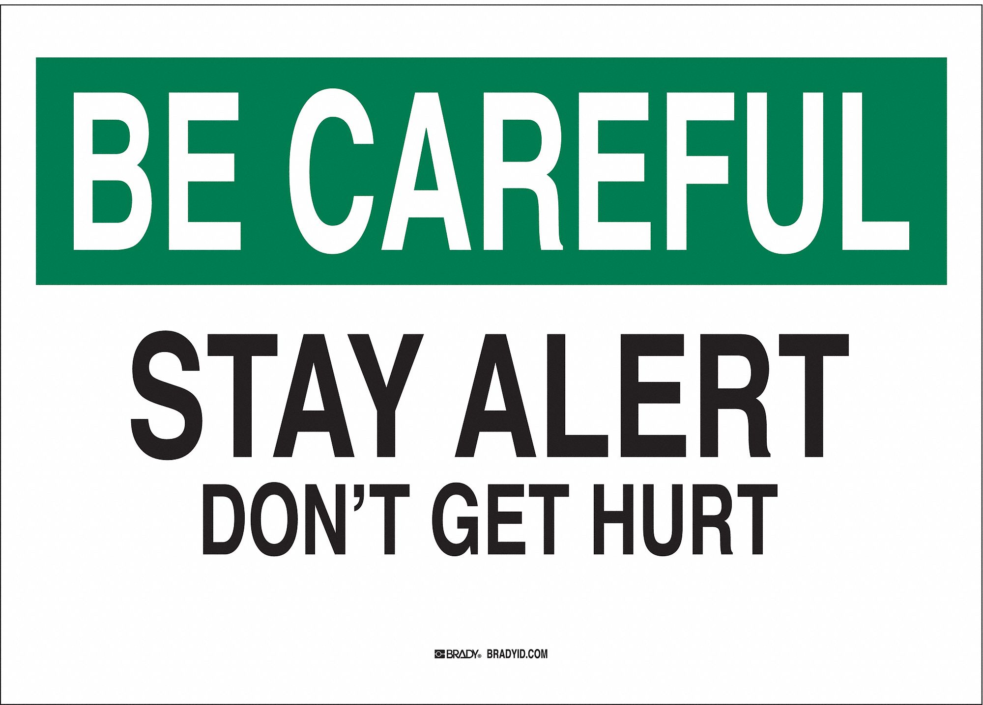 SAFETY REMINDER SIGN, PLASTIC, 14 IN WIDTH, 10 IN HEIGHT, WHITE, WITH MOUNTING HOLES