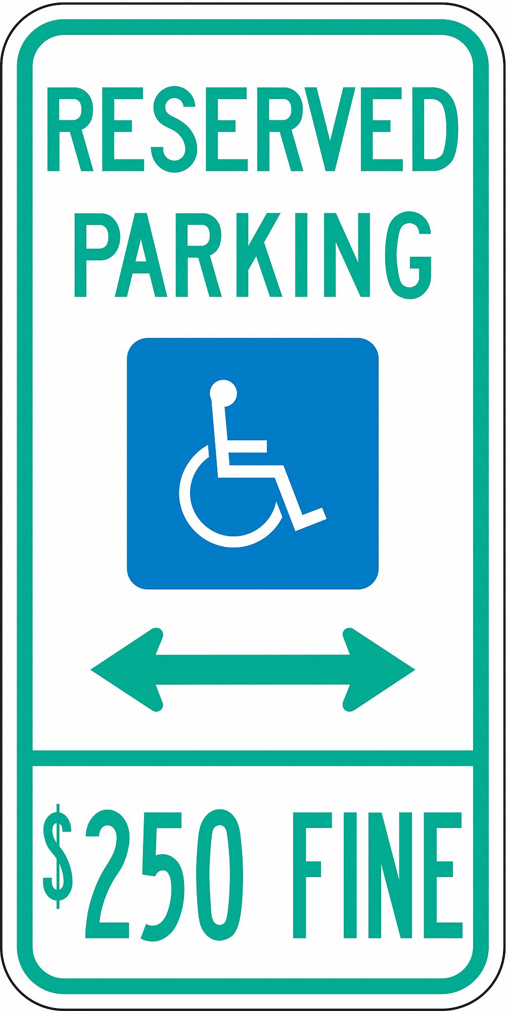 Handicap Parking Sign: 24 in x 12 in Nominal Sign Size, Aluminum, 0.080 in, High Intensity Prismatic