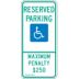 Reserved Parking Maximum Penalty $250 GS 20-37.6 Signs (North Carolina)