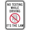 No Texting While Driving It's The Law Signs