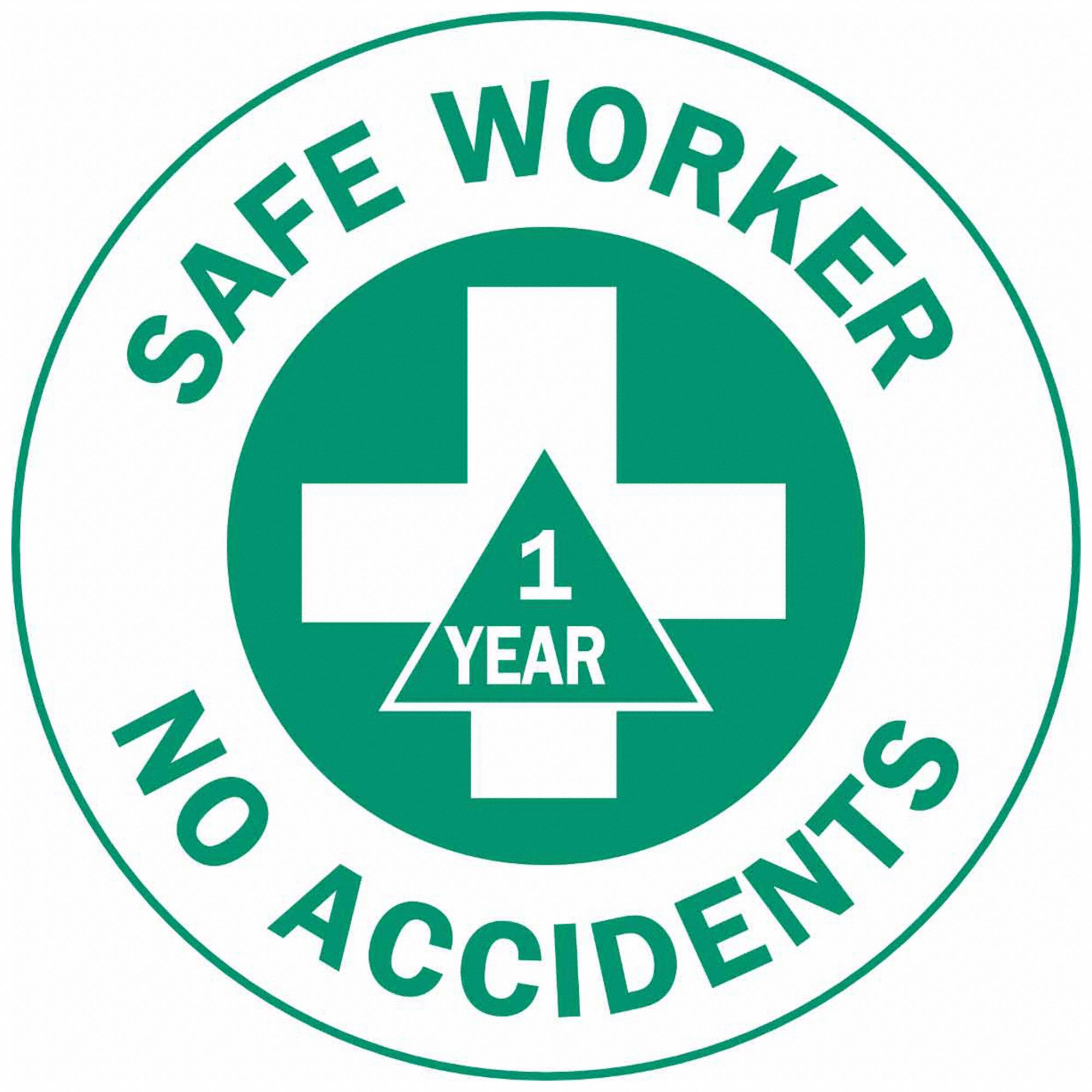 Safe Worker No Accidents 1 Year 2 In Dia Hard Hat Label 6EW71 49552 