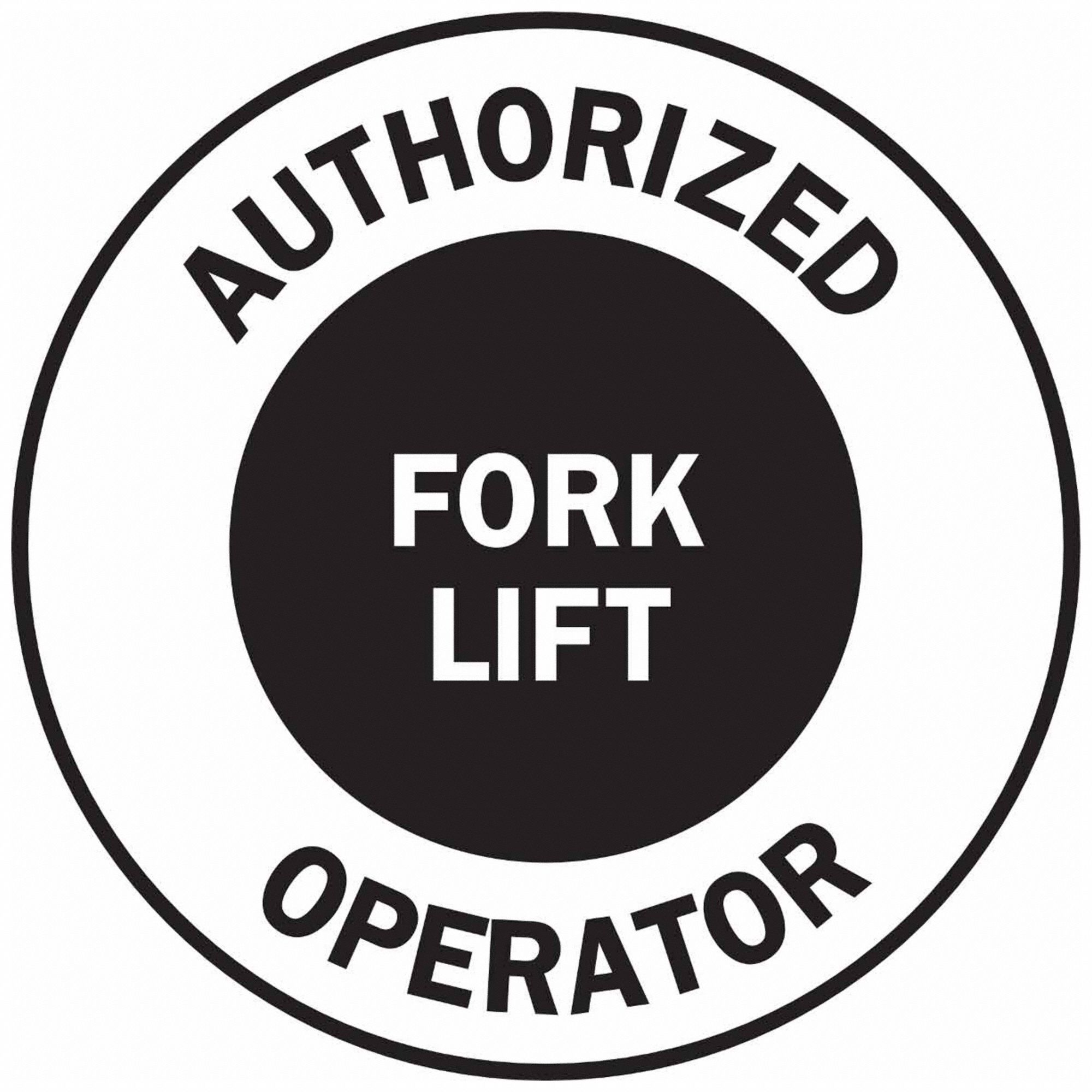 Authorized Operator Fork Lift, 2 in Dia, Hard Hat Label 6EW7349554