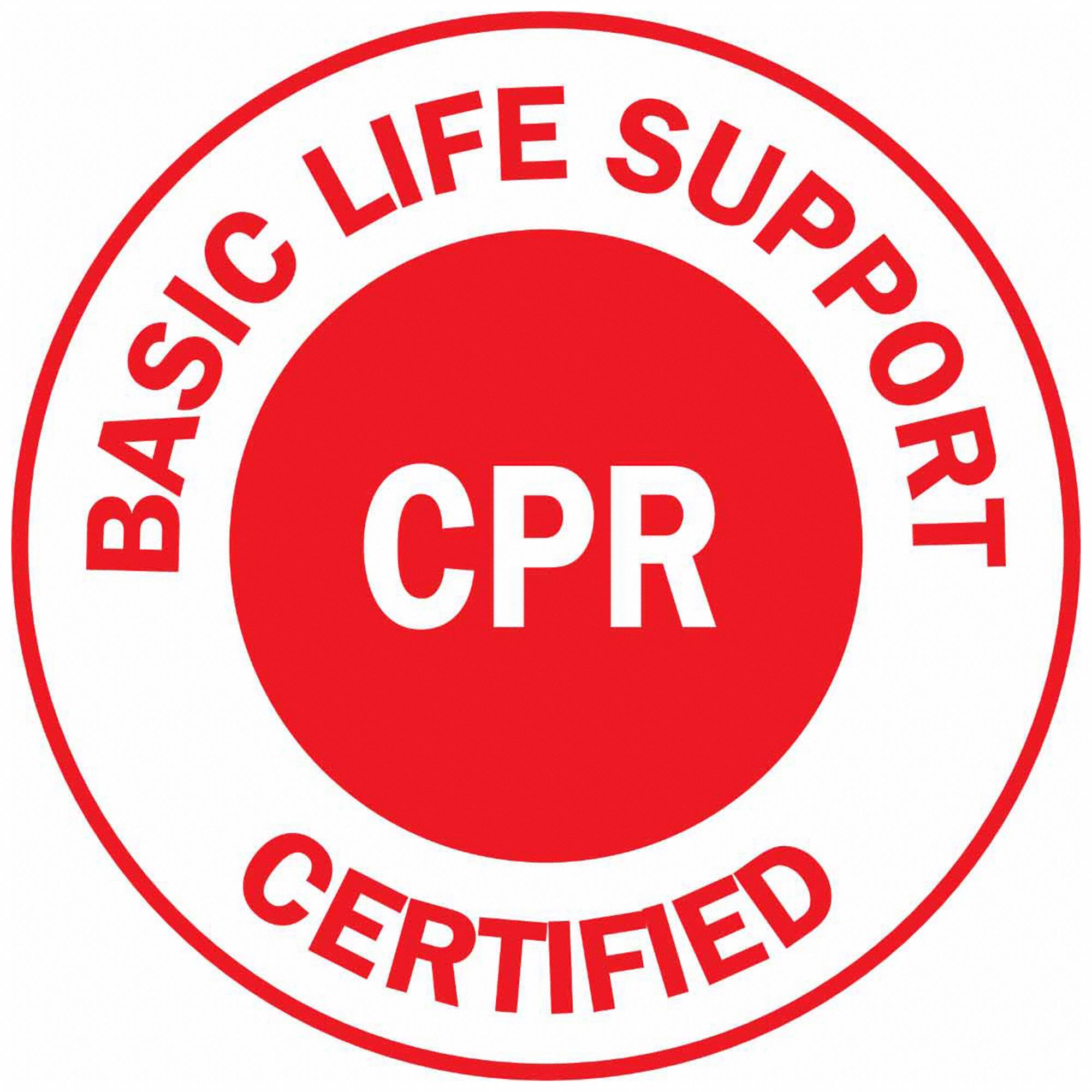 HARD HAT LABEL, BASIC LIFE SUPPORT CERTIFIED CPR, 2 IN DIAMETER, ENGLISH, NON-REFLECTIVE, 4 LABELS, STANDARD, RED/WHITE