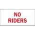 No Riders Signs