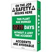 On The Job Safety Begins Here This Plant Has Worked ___ Days Without A Lost Time Accident Accidents Are Avoidable Safety Scoreboards
