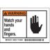 Warning: Watch your hands and fingers. Signs