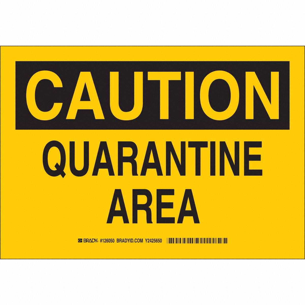 B401 7X10 BLK/YEL CAUTION QUARANTINE