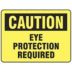 Caution: Eye Protection Required Signs