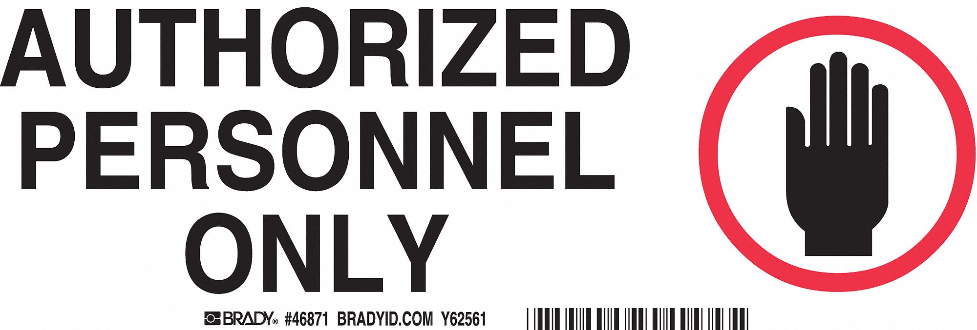Admittance Sign, 3-1/2 x 10In, BK/WHT, AL