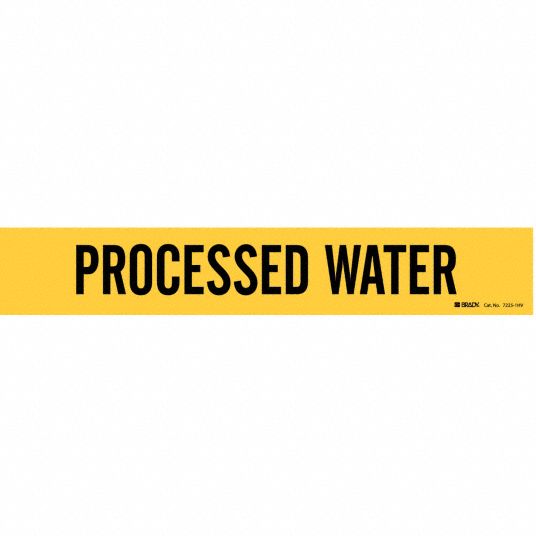 Processed Water, Yellow, Pipe Marker - 8CXF3|7225-1HV - Grainger