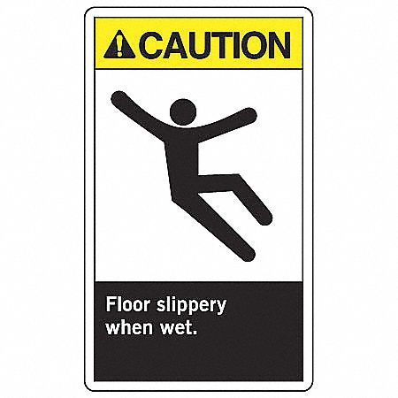 SAFETY LABEL, VINYL, ADHESIVE MOUNT, 5 IN X 3½ IN NOMINAL SIGN SIZE, 0.02 IN THICK, 5 PK, FLOOR SLIPPERY WHEN WET.