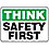 Think Safety Sign,10 x 14In,AL,ENG,Text