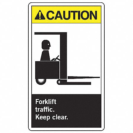 SAFETY LABEL, VINYL, ADHESIVE MOUNT, 5 IN X 3½ IN NOMINAL SIGN SIZE, 0.02 IN THICK, 5 PK, FORKLIFT TRAFFIC. KEEP CLEAR.