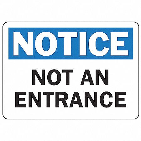 Notice Not An Entrance Sign,7 x 10In,AL