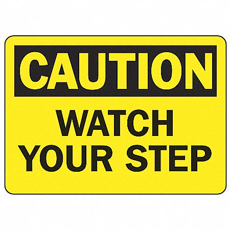 SAFETY SIGN WATCH YOUR STEP VINYL
