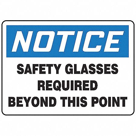 NOTICE SIGN, VINYL, RECTANGLE, ENGLISH, NOT RETROREFLECTIVE GRADE