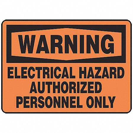 WARNING SIGN, VINYL, ELECTRICAL HAZARD AUTHORIZED PERSONNEL ONLY, HEADER WARNING, ADHESIVE, 7 X 10 IN, BLACK/ORANGE