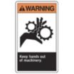 Warning: Keep Hands Away Out of Machinery. Signs