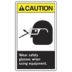 Caution: Wear Safety Glasses When Using Equipment. Signs