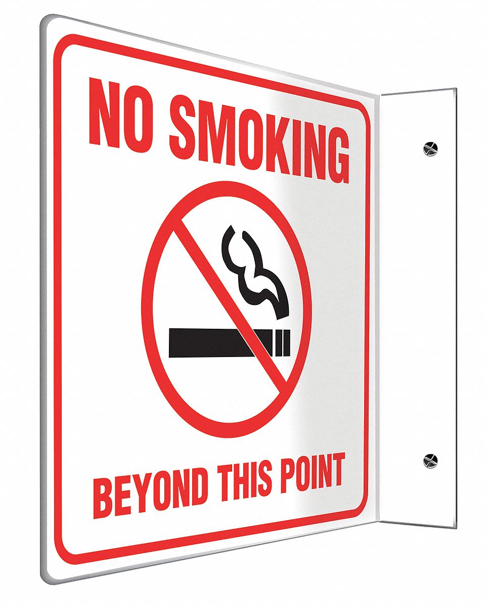 NO SMOKING SIGN, NO HEADER, PLASTIC, 8 IN X 8 IN, WITH MOUNTING HOLES, L-SHAPED, NOT RETROREFLECTIVE