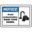 Notice: Avoid Contamination. Wash Your Hands. Signs