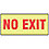 No Exit Sign,3-1/2 x 10In,R/YEL,PLSTC