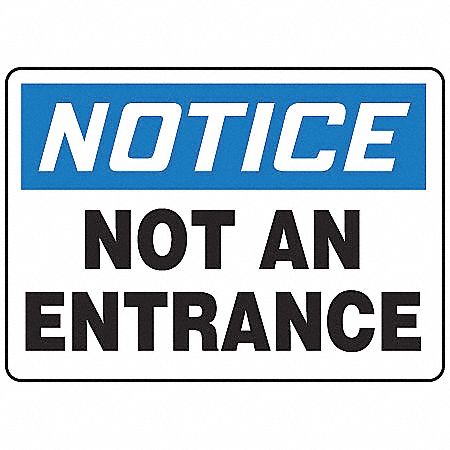 Notice Not An Entrance Sign,10 x 14In,AL