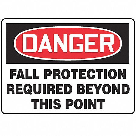 SIGN ALUM DGR FALL PROT REQ 7X10