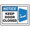 Notice: Keep Door Closed Signs