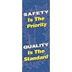 Safety Is The Priority, Quality Is The Standard Banners image