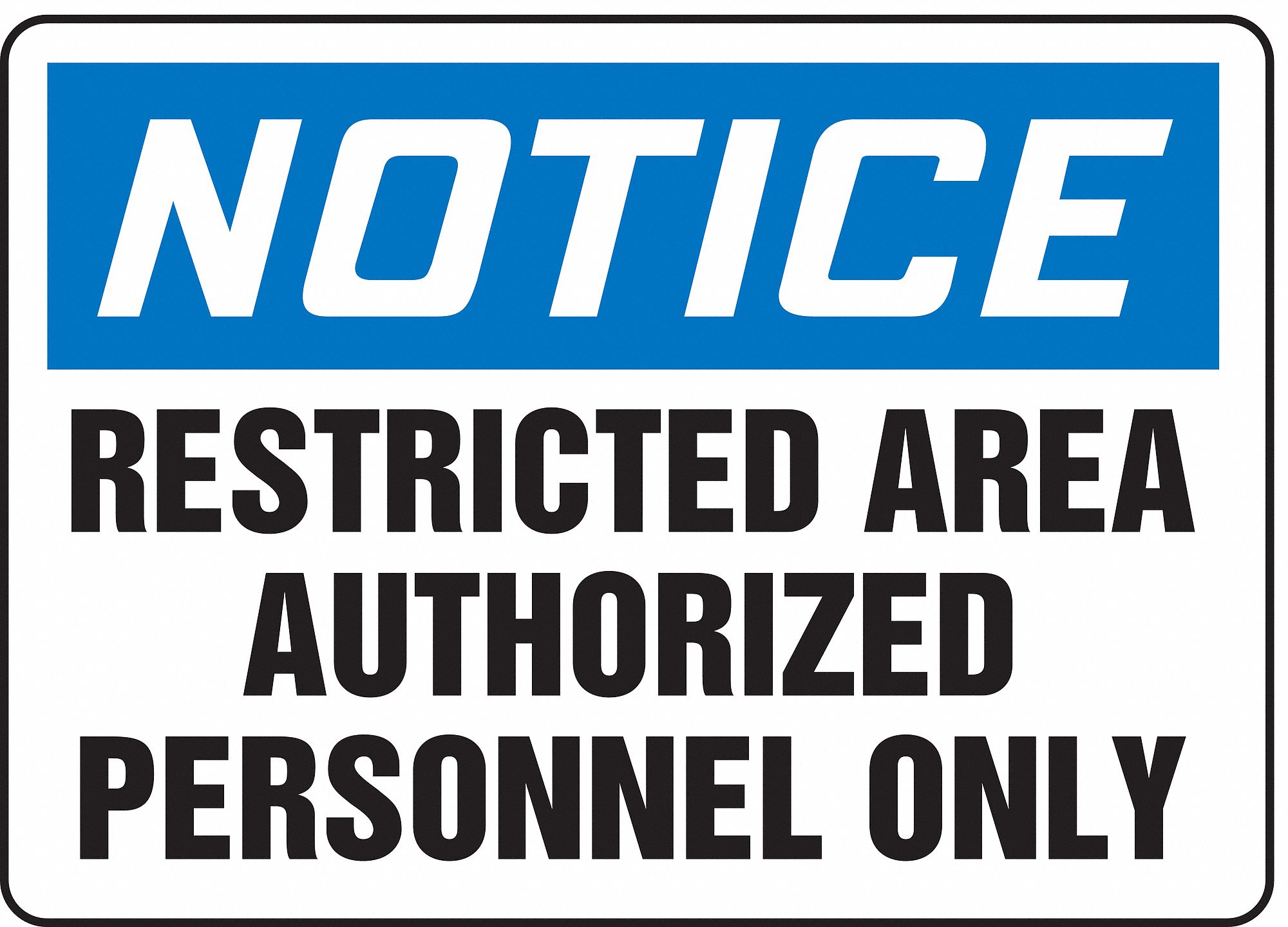 NOTICE RESTRICTED AREA 10X14
