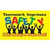 Teamwork Improves Safety Make Safety A Team Goal! Banners image