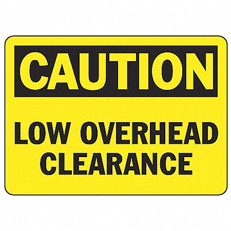 SAFETY SIGN LOW CLEARANCE VINYL