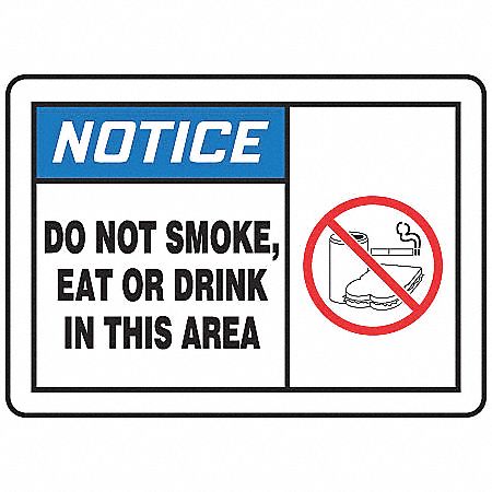 SAFETY LABEL, VINYL, ADHESIVE MOUNT, 3½ X 5IN, 0.02IN THICK, 5 PK, DO NOT SMOKE, EAT OR DRINKIN THIS AREA