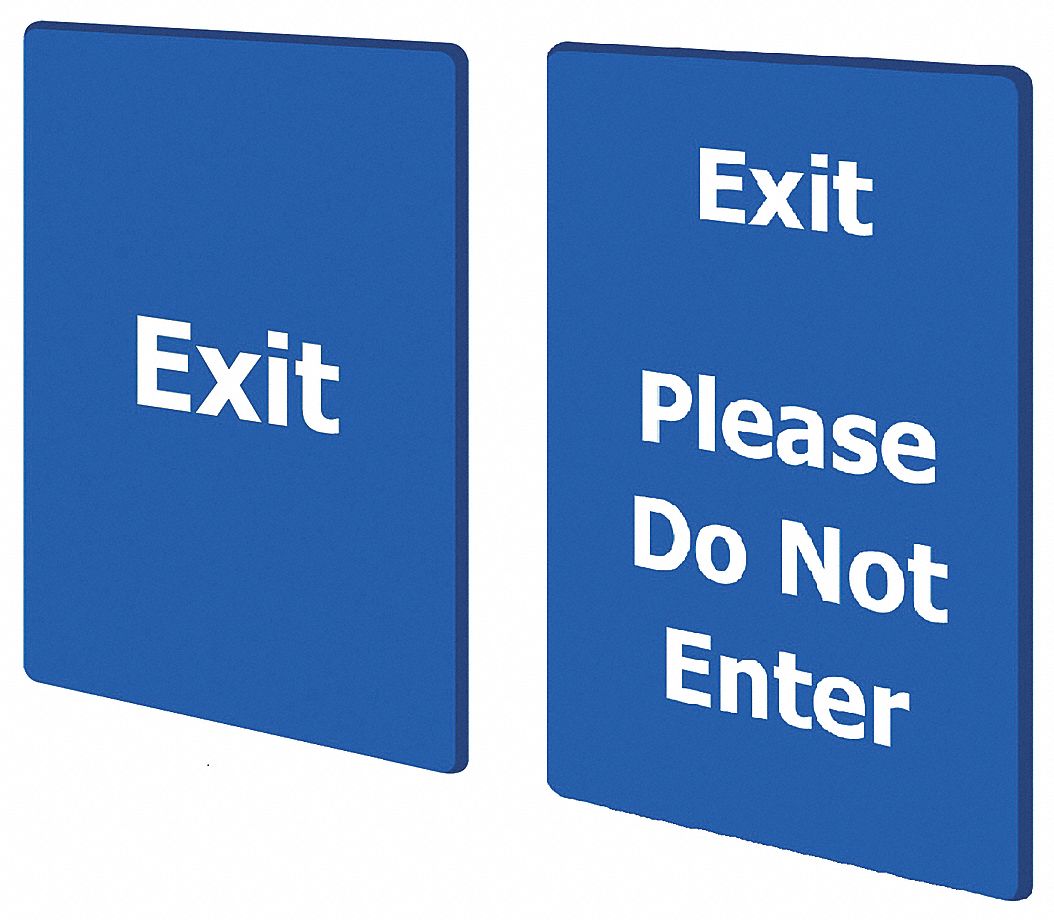 EXIT PLEASE DO NOT ENTER BLUE