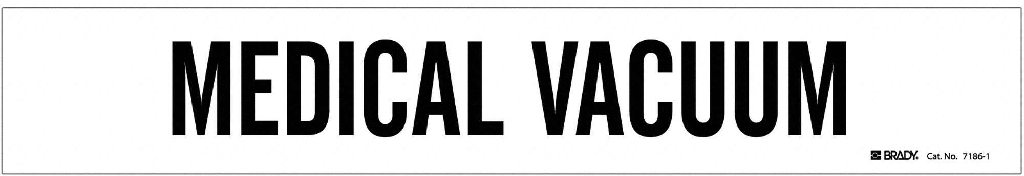 Pipe Marker: Medical Vacuum, White, Black, Fits 2 1/2 to 7 7/8 in Pipe O.D., 1 Pipe Markers