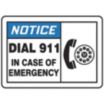 Notice: Dial 911 In Case of Emergency Signs