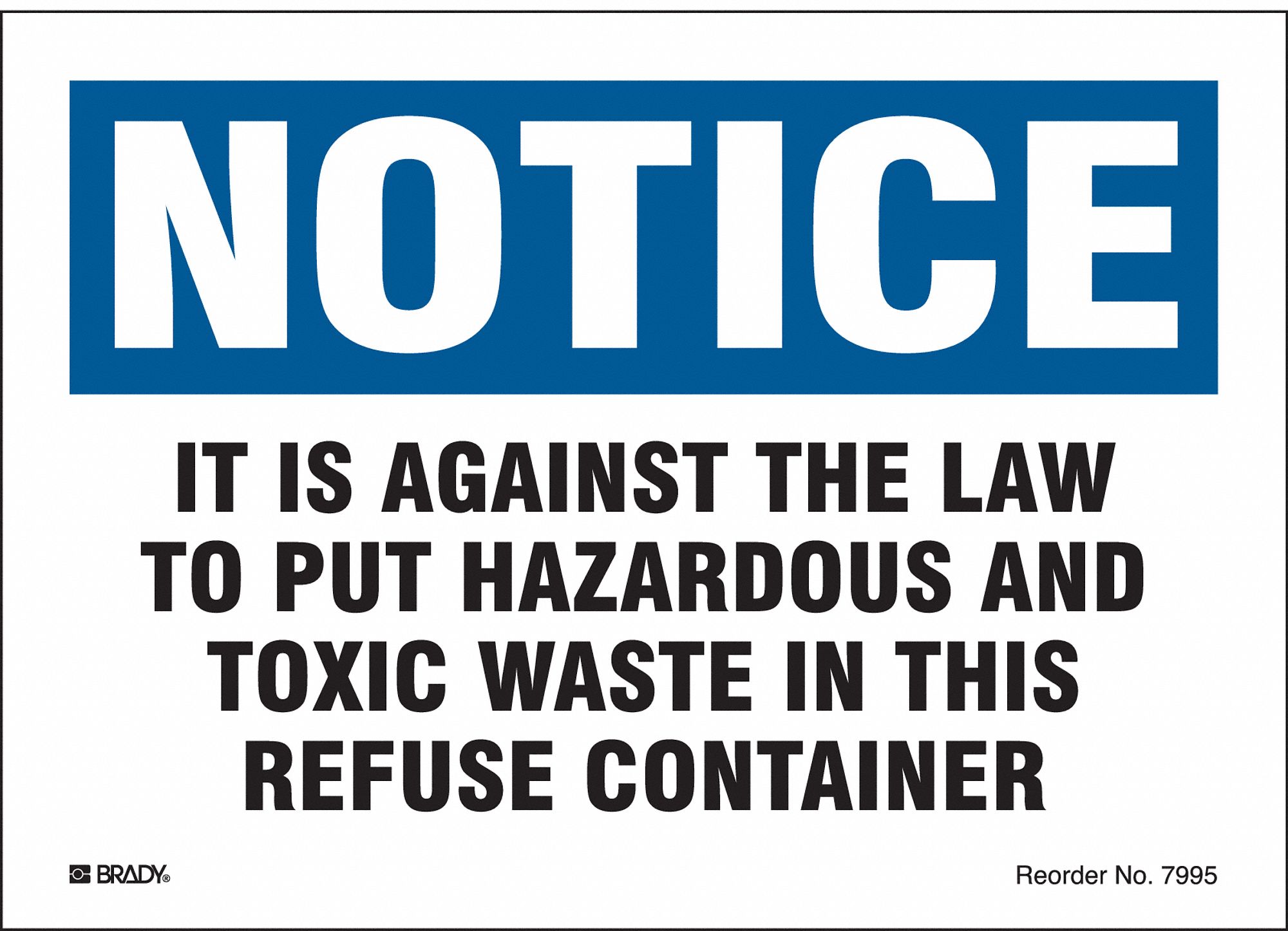 It Is Against The Law To Put Haz & Toxic Waste In This Refuse Container