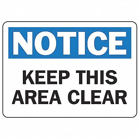 NOTICE SIGN, ALUMINUM, 14 IN WIDTH, 10 IN HEIGHT, WHITE, WITH MOUNTING HOLES