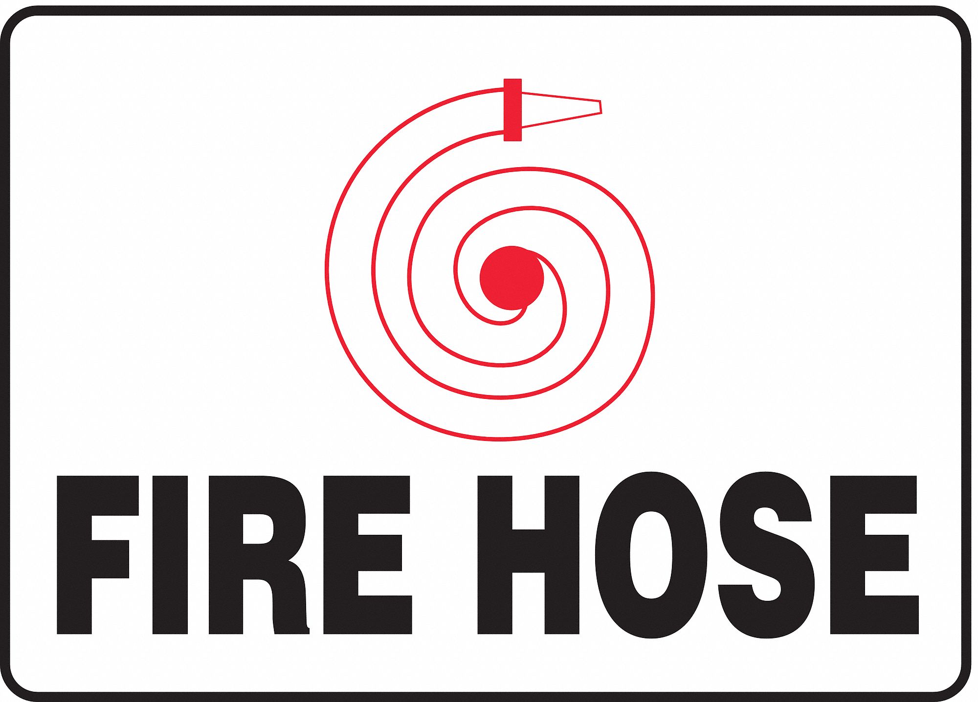 Fire Hose Sign,7 x 10In,R and BK/WHT,FH