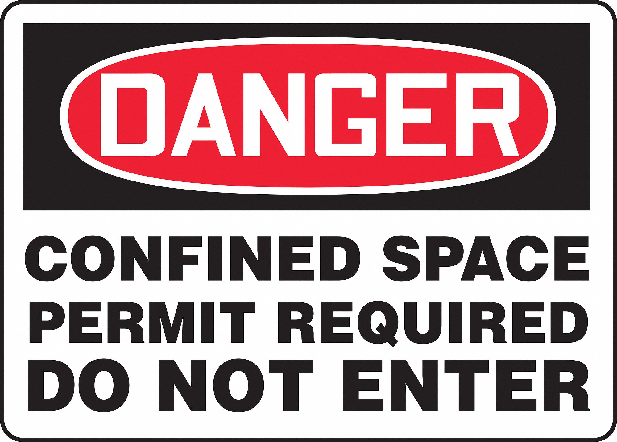 DANGER SIGN, VINYL, RECTANGLE, ENGLISH, NOT RETROREFLECTIVE GRADE, CONFINED SPACE