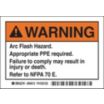Warning: Arc Flash Hazard. Appropriate PPE Required. Failure To Comply Can Result In Death Or Injury. Refer To NFPA 70E. Signs
