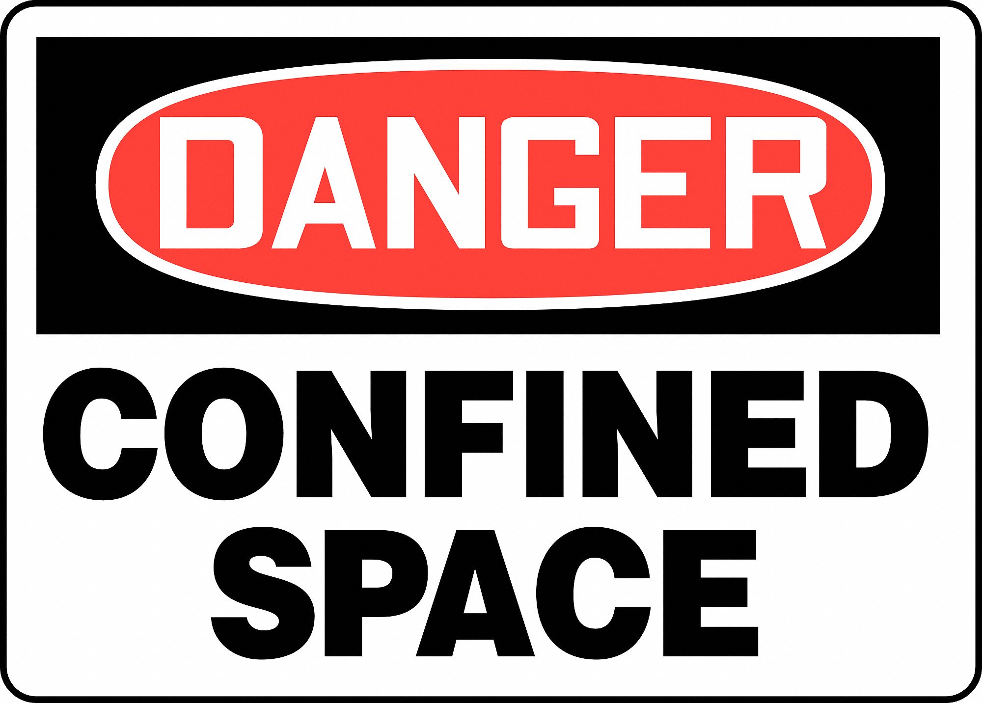 DANGER SIGN, CONFINED SPACE, HEADER DANGER, RECTANGLE, 10 IN HEIGHT, 14 IN WIDTH, PLASTIC, MOUNTING HOLES, WHITE