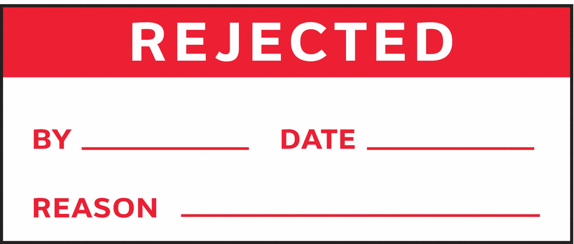 Inspection Label: Rejected, 1 1/2 in Wd, 5/8 in Ht, Red/White, Rectangle, Polyester, Indoor, 350 PK