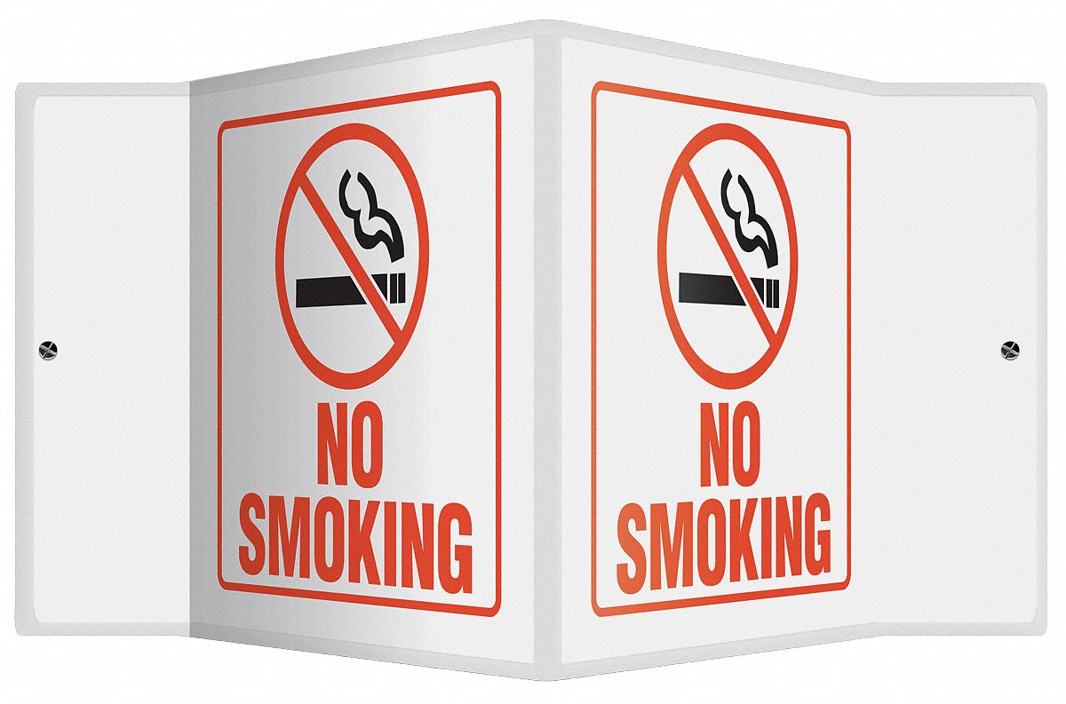 NO SMOKING SIGN, NO HEADER, PLASTIC, 6 IN X 8½ IN, WITH MOUNTING HOLES, V-SHAPED, NOT RETROREFLECTIVE