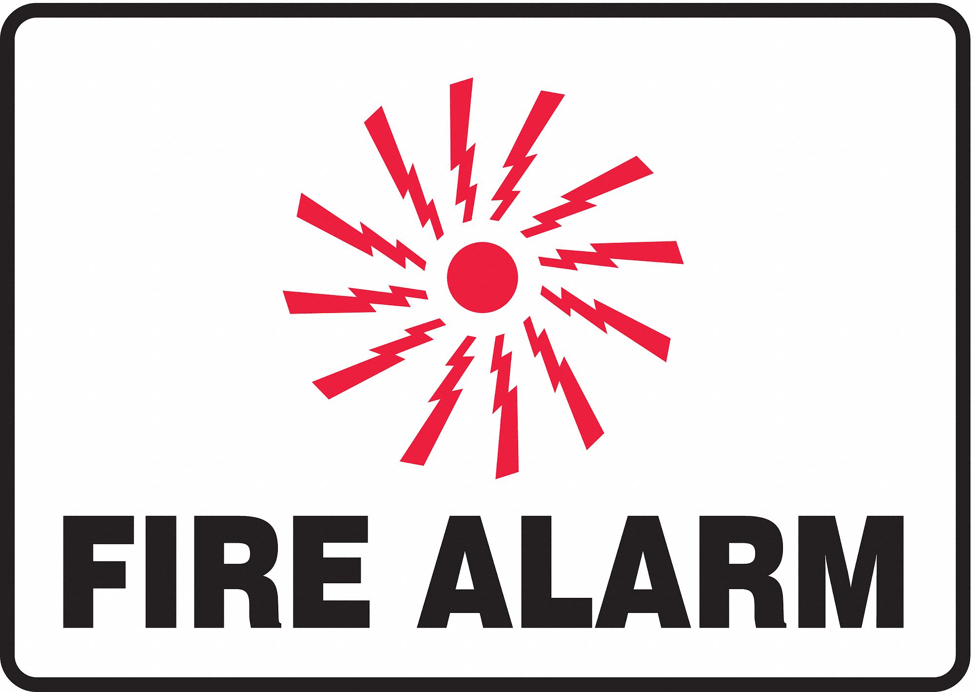 Fire Alarm Sign, 10 x 14In, WHT/R, Fire ALM