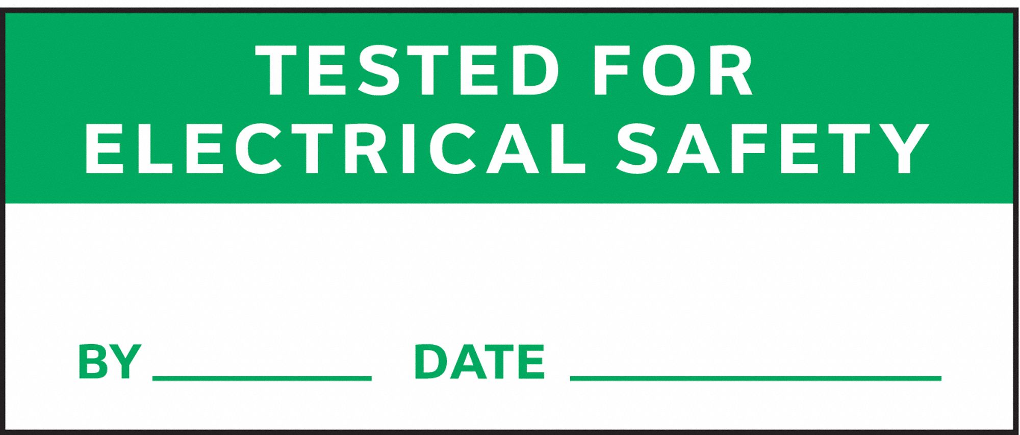 Inspection Label: Tested For Electrical Safety, 1 1/2 in Wd, 5/8 in Ht, Green/White, Indoor, 350 PK