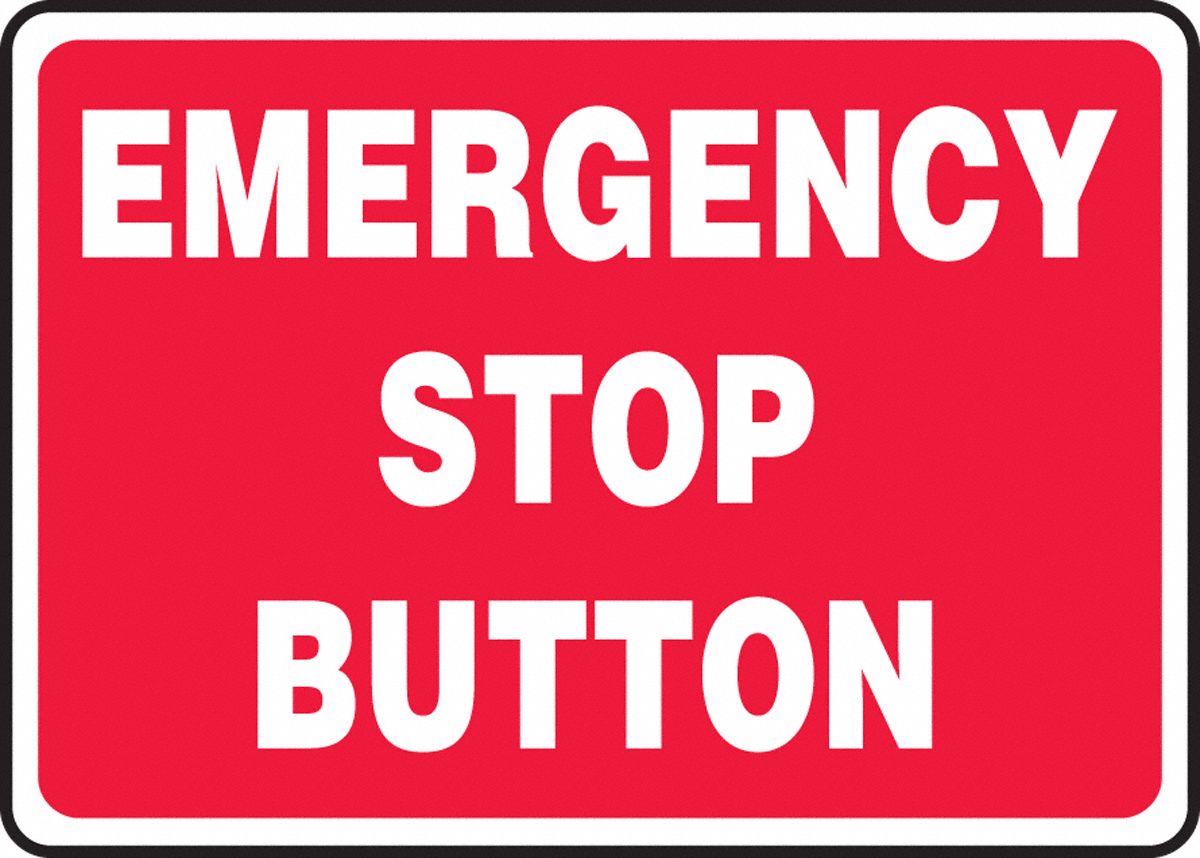 SIGN EMERG STOP BUTTON 10X14