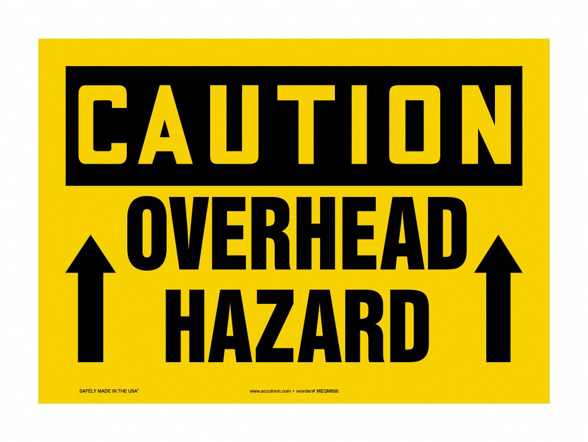 SIGN CAUTION OVERHEAD HAZARD 10X12