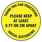 SAFETY SIGN, THANK YOU FOR PRACTICING SOCIAL DISTANCING, CIRCLE SHAPE, YLW, 17 X 17 IN, VINYL